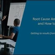 Root Cause Analysis Tools And How To Use Them Kepner Tregoe Consulting Training
