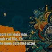Mapping Xsd File With Excel And Then Import Xml Data Into Excel