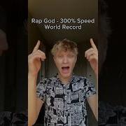 Rap God 300 Speed