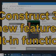 Construct 3 New Feature Built In Functions