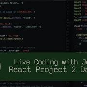 React Project 2 Day 27 Live Coding With Jesse