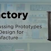 The Factory Discussing Prototypes And Design For Manufacture