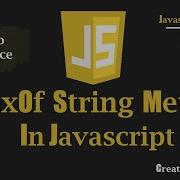 IndexOf Method Javascript Javascript Tutorial