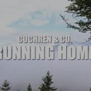 Cochren Co Running Home Lyrics