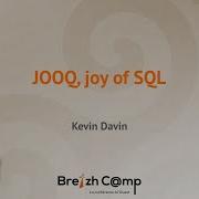 JOOQ Joy Of SQL Kevin Davin