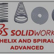 Top Helix Design Techniques In Solidworks Advanced Level