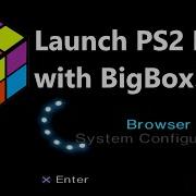 How To Launch PS2 Dashboard With BigBox