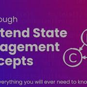 Frontend State Management Concepts Just Enough