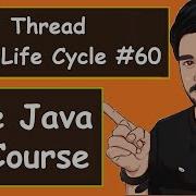 Java Thread Life Cycle Examples 2022 Java Part 60