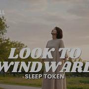 Sleep Token Look To Windward Lofi Chill By Amaya