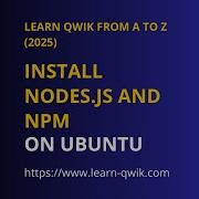 Install Node Js On Ubuntu 1 Learn Qwik From A To Z 2025