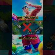 CLINT BASIC COMBO TUTORIAL Mlbb Mobilelegend Tutorial Shorts
