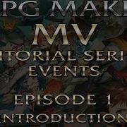RPG Maker MV Event Tutorials Ep 1 Introduction