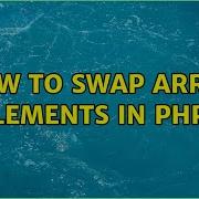 How To Swap Array Elements In Php