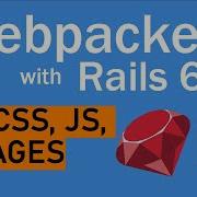 Webpacker With Rails 6 1 To Import Stylesheets Javascript And Images Lets Code