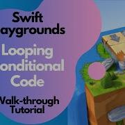 Swift Playgrounds Looping Conditional Code Tutorial