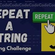 Let S Solve Repeat A String Repeat A String FreeCodeCamp JavaScript Challenge