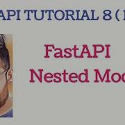 Fastapi Nested Models Fastapi Tutorials