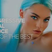 PROGRESSIVE VOCAL TRANCE BEST OF THE BEST FULL ALBUM