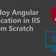 Deploy Angular App In IIS From Scratch