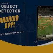 Building An Object Detector Android App Using TFlite Part 2