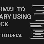 Decimal To Binary Using Stack Code Tutorial