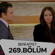 Beni Affet 269 Bölüm