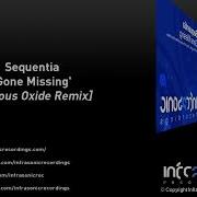 Sequentia Gone Missing Nitrous Oxide Remix