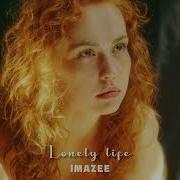 Imazee Lonely Life Original Mix