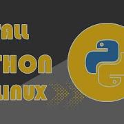 How To Install Python On Linux Mint Ubuntu Other Linux Distributions