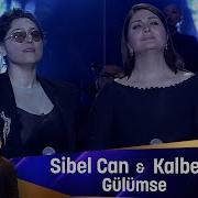 Sibel Can Kalben GÜLÜMSE