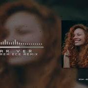 Kubilay Karça Karar Ver Muharrem Ece Remix