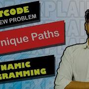 62 Unique Paths LEETCODE DYNAMIC PROGRAMMING CODE EXPLAINER