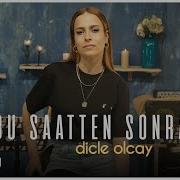 Dicle Olcay Bu Saatten Sonra Akustik