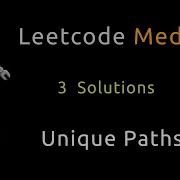 Unique Paths Dynamic Programming Three Solutions Python