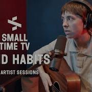 Small Time TV Live Artist Sessions Hand Habits US