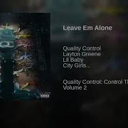Layton Greene Ft Lil Baby City Girls Leave Em Alone