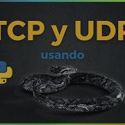 Programa Un Cliente Servidor Para TCP Y UDP Usando Python