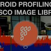 Android Performance Profiling Part Four Profiling Fresco Image Loading Library