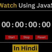 How To Make Stopwatch In JavaScript Stopwatch Using HTML CSS And JavaScript In Hindi