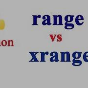 Python Tutorial Range Vs Xrange Function