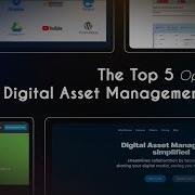 Top 5 Open Source Digital Asset Management DAM Software