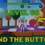 How To Complete Roblox Find The Button Level 68 World 1