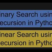 Recursion In Python Part III Binary Search And Linear Search Using Recursion
