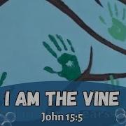 John 15 5 Bible Memory Verse Song For Kids Scripture Song About GROWING IN CHRIST