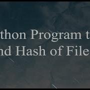 Python Program To Find Hash Of File
