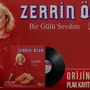 Zerrin Özer Bir Gülü Sevdim Official Audio Orijinal Plak Kayıtları Remastered