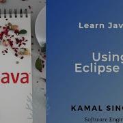 Learn Java 2021 11 Using Eclipse IDE Learn OOPS Concepts Data Types Arrays Setup Much More