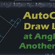 AutoCAD Draw Line At Angle To Another Line