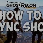 Tom Clancy S Ghost Recon Wildlands How To Sync Shot